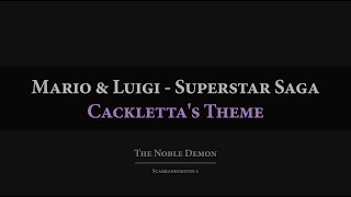 Mario amp Luigi  Superstar Saga Cacklettas Theme Orchestral Arrangement [upl. by Akehsay]