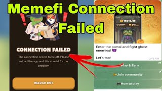 memefi connection failed problem  MemeFi Coin 9 October Listing  Connection Failed problem [upl. by Baird]