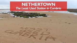 Nethertown  Least Used Station in Cumbria [upl. by Yekcin157]