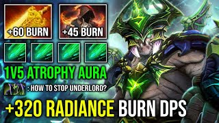 100 NEW META 320 Radiance Flame Cloak Burn DPS 1v5 Max Atrophy Aura Bloodstone Underlord Dota 2 [upl. by Yorled]