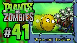 Wallnut Bowling  Plants vs Zombies 41 [upl. by Nino743]