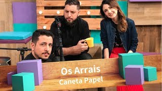 Caixa de Música  Os Arrais  Caneta e Papel [upl. by Bowne903]