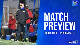 Greenock Morton  Dougie Imrie  Inverness Preview [upl. by Berkman803]