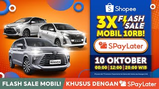 3X Flash Mobil 10RB dengan SPayLater Buruan Belanja Sekarang Juga Hor 15s [upl. by Aicnerolf]