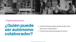 ¿Quién puede ser autónomo colaborador [upl. by Neile]