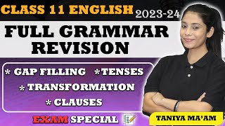 Class 11  Full English Grammar Revision  All Topics Covered  Exam Special  202324  Taniya Mam [upl. by Habas35]