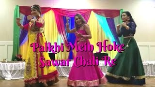 Palkhi Mein Hoke Sawar Chali Re  Bollywood Sangeet Performance  April 2017 [upl. by Doretta]