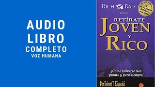 Retírate Joven y Rico  Robert Kiyosaki Introducción AUDIOLIBRO [upl. by Ainolopa]