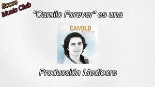 Resubido Las Remasterizaciones de “Camilo Forever”  Score Music Club [upl. by Ettenil]