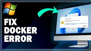 How To Fix Docker Desktop Error In Windows  Easy Guide [upl. by Munroe]