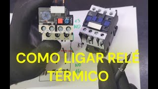 COMO LIGAR RELÉ TÉRMICO AO CONTATOR [upl. by Amat]