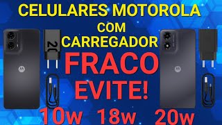 Celulares Motorola que vem com carregador FRACO  Evite se puder [upl. by Hatokad]