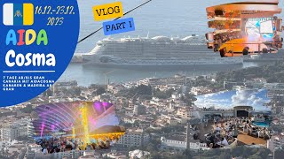 Aida Cosma 7 Tage Kanaren Vlog 161223122023 [upl. by Leinto]