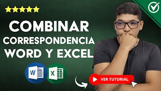 ¿Cómo COMBINAR CORRESPONDENCIA en Word y Excel  📨 Guía Rápida y Sencilla 📨 [upl. by Nihi432]