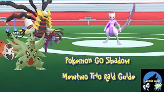 Pokemon GO Shadow Mewtwo Trio Raid Guide [upl. by Leda625]