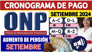 NUEVO CRONOGRAMA DE PAGO DE PENSIONES ONP EN SETIEMBRE JUBILADO5 ONP [upl. by Mayram]