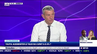 Nicolas Doze  Fautil augmenter le taux du livret A à 4 [upl. by Corsiglia501]