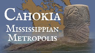 Cahokia Mississippian Metropolis [upl. by Fortunio566]