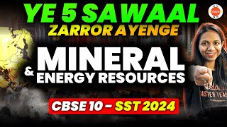 5 Most IMPORTANT Questions  Minerals And Energy Resources Class 10 🔥 CBSE 2024 Full SST Revision [upl. by Larson425]