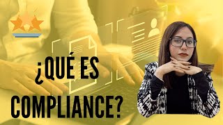 ¿QUÉ ES COMPLIANCE ¿EN QUÉ CONSISTE [upl. by Justen]