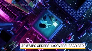 Arm’s IPO Orders Already Oversubscribed by 10 Times [upl. by Wamsley]