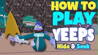 How to Play Yeeps Hide amp Seek Tips for a Fast Start [upl. by Amimej]