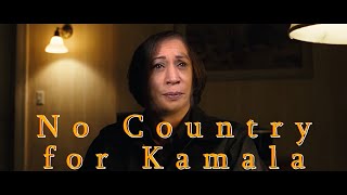 No country for Kamala [upl. by Fahy]