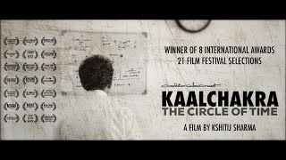 Kaalchakra The Circle of Time  Award Winning Time Travel Film [upl. by Atteuqehs]