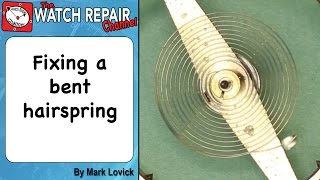 How to repair a bent hairspring watch repair tutorials [upl. by Nus]