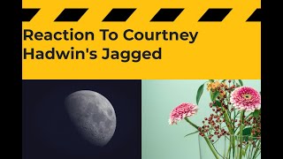 Courtney Hadwin Jagged  Reaction [upl. by Nylhtiak]