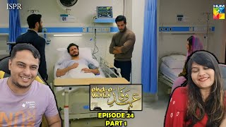 EhdeWafa Episode 24 Part 1 [upl. by Ddat954]