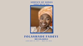 Service of Songs  Folashade Fadeyi [upl. by Ermin]