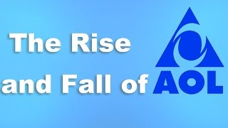 The Rise and Fall of AOL [upl. by Anaeerb747]