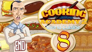 Cooking Academy 2 Worlds Causine  French Restaurant 8 END [upl. by Nihhi124]