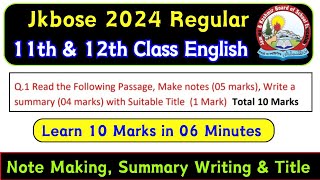 Make Notes  Write Summary with Suitable Title 10 Marks 11th amp 12th Class English Jkbose [upl. by Kizzie]