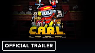 CARL  Official Launch Trailer [upl. by Retep759]