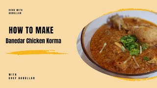 Danedar Chicken Korma Recipe By Cook With Abdullah [upl. by Anastasius]