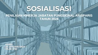 Sosialisasi Penilaian Kinerja Jabatan Fungsional Arsiparis [upl. by Hakceber23]