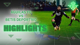 Resumen del partido Águilas FC  Betis Deportivo 11  CANTERA [upl. by Ricarda987]