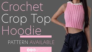 Crochet Crop Top Hoodie  Pattern amp Tutorial DIY [upl. by Ahseinod]