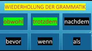 Ripetizione delle subordinate temporali e concessive obwohl trotzdem nachdem bevor wenn als B1 [upl. by Magas]