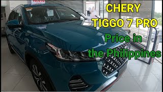 CHERY TIGGO 7 PRO  PRICE IN THE PHILIPPINES [upl. by Aidam451]