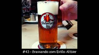 43 – Brassando com Estilo Altbier [upl. by Sulakcin]