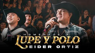 Homenaje a Lupe y Polo  Eider Ortiz Pegando Duro Live [upl. by Yerffe]