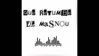 QUE RETUMBE EL MASNOU [upl. by Eyram]