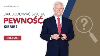 BRIAN TRACY  JAK POZBYĆ SIĘ NEGATYWNYCH EMOCJI i JAK BUDOWAĆ SWOJĄ PEWNOŚĆ SIEBIE [upl. by Snapp527]