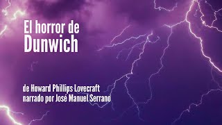 EL HORROR DE DUNWICH de H P Lovecraft Audiolibro completo en español [upl. by Eanod]