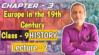 class 9 history chapter 3 Europe in the 19th century lecture 2 wbbse [upl. by Wemolohtrab301]