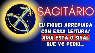 SAGITÁRIO♐ FIQUEI ARREPIADA COM ESSA LEITURA AQUI ESTÁ O SINAL QUE VC PEDIU [upl. by Buzz]