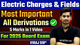 12th Physics Chapter 1 All Derivation  Chapter 1 Physics all derivations class 12  Board Exam 2025 [upl. by Seow]